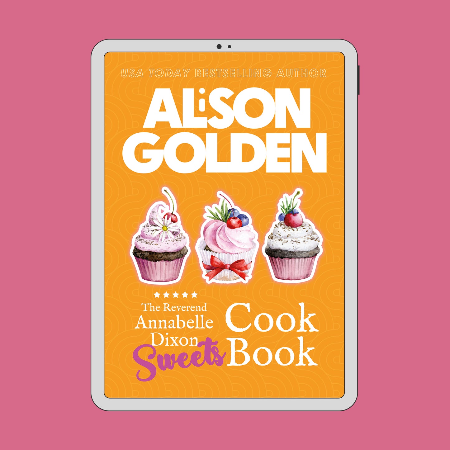 The Reverend Annabelle Dixon Sweets Cook Book